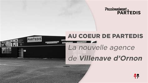 Découvrez la nouvelle agence Partedis de Villenave d Ornon YouTube