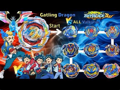 Gatling Dragon Vs All Valkyrie Beyblade Burst Bu Bu