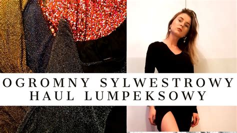 Ogromny Haul Lumpeksowy Sukienki Sylwestrowe Z Lumpeksu