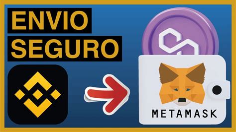 Como Enviar Polygon Matic De Binance A Metamask Youtube