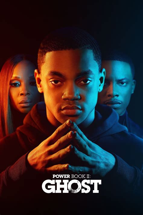 Power Book II Ghost TV Series 2020 Posters The Movie Database