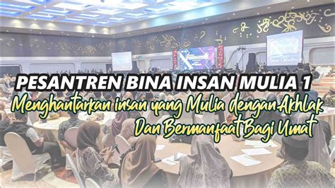 Menghantarkan Insan Yang Mulia Dengan Akhlak Bermanfaat Bagi Umat