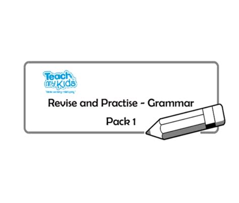 Revise And Practise Grammar Pack 1 Teach My Kids
