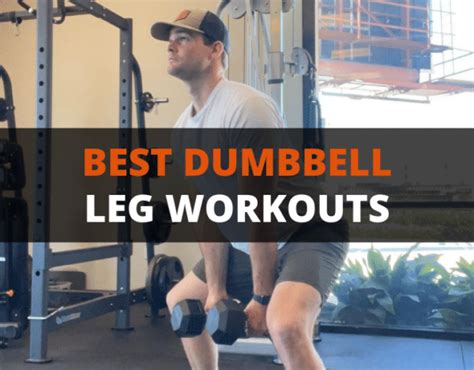 Best Dumbbell Leg Workout: 15 Exercises for Strength & Size