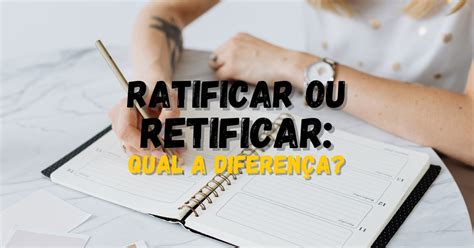Ratificar E Retificar São Parônimos - 5