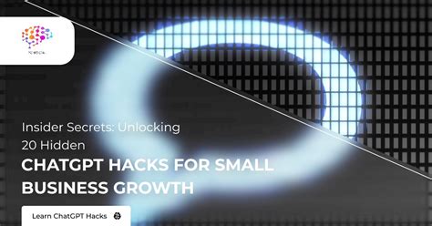 Insider Secrets: Unlocking 20 Hidden ChatGPT Hacks for Small Business ...