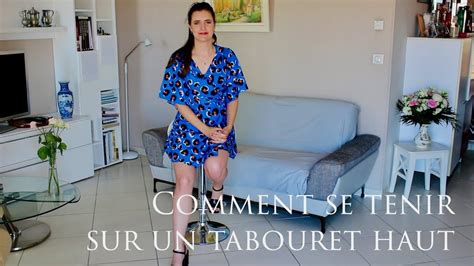 Comment Se Tenir Sur Un Tabouret Haut YouTube