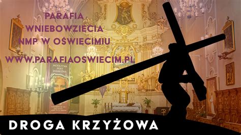 Droga Krzyżowa 03 04 2020r Parafia Wniebowzięcia NMP w Oświęcimiu