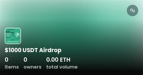 Usdt Airdrop Collection Opensea