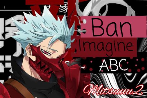 Ban Abc Nsfw Imagine Hot Ban X Sn Hist Ria Escrita Por Mitsuuu Spirit Fanfics E Hist Rias