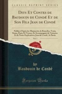 Dits Et Contes De Baudouin De Conde Et De Son Fils Jean De Conde Vol