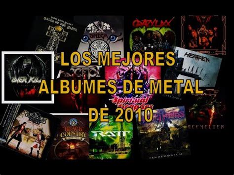 LOS MEJORES ALBUMES DE METAL DE 2010 YouTube