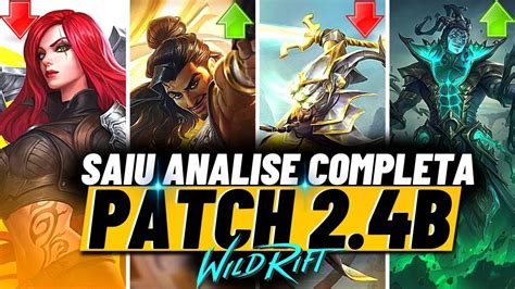 TUDO SOBRE O NOVO PATCH 2 4B WILD RIFT BUFFS E NERFS YouTube