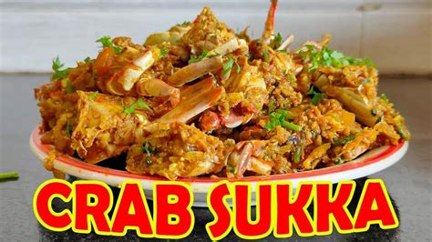 Crab Sukka Kekda Sukka Recipe Kurli Sukka Recipes Ancient