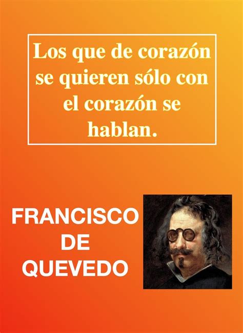 Frases De Amor Del Gran Poeta Francisco De Quevedo Frases De