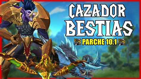 Guia Cazador Bestias Actualizada Parche Youtube