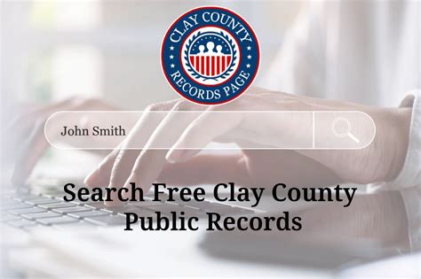 Access Free Clay County Public Records (Arrests, Marital & More)
