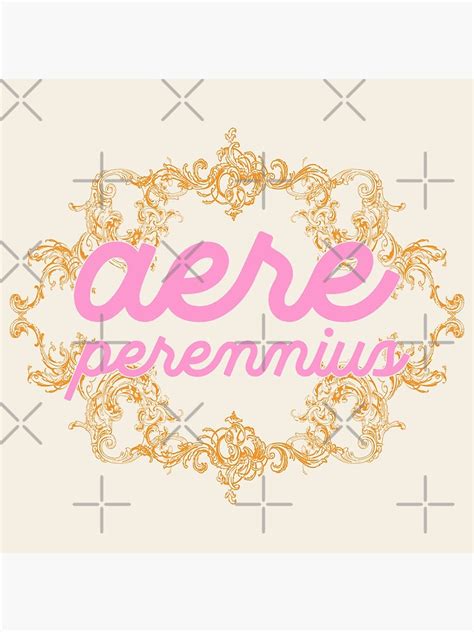 Aere Perennius Latin More Lasting Than Bronze Poster For Sale By