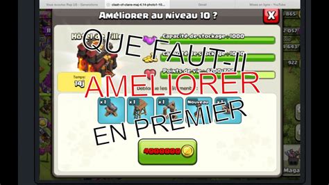 Que Faut Il Am Liorer En Premier Sur Clash Of Clans Youtube