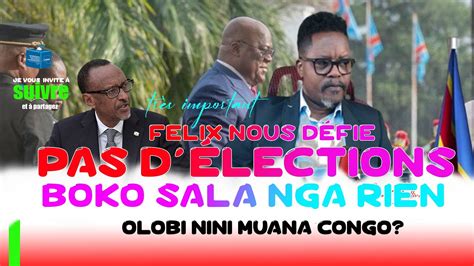 1 3 RDC FELIX TSHILOMBO A LOBI ELECTIONS EZA TE BOKO SALA NGA PE