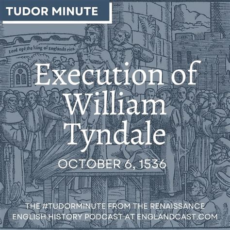 October-6-1536-William-Tyndale - Renaissance English History Podcast