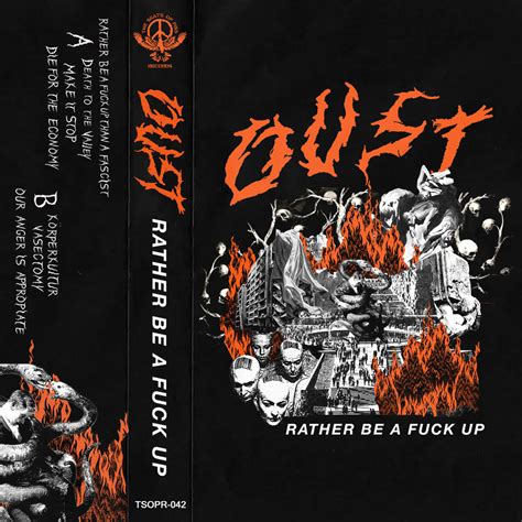 Rather Be A Fuck Up TSOPR 042 OUST The Seats Of Piss