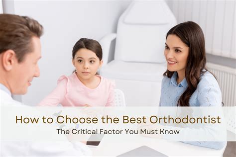 Choosing The Best Orthodontist Don T Miss This Crucial Factor