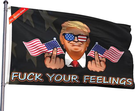 Amazon Double Sided Fuck Your Feelings Flag X Ft Trump Supporter Fans Patriotic Maga