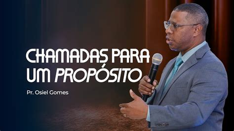 CHAMADAS PARA UM PROPÓSITO MINISTRAÇÃO COMPLETA EM AD BACABAL PR