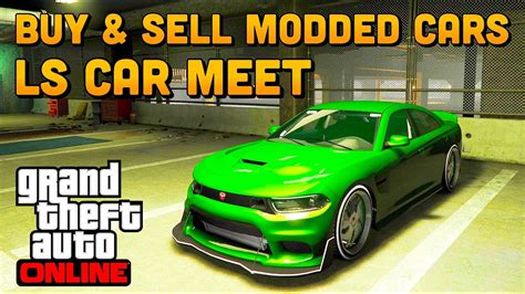 GTA 5 Online Buy Sell Modded Cars LS Car Meet Take Over L F1