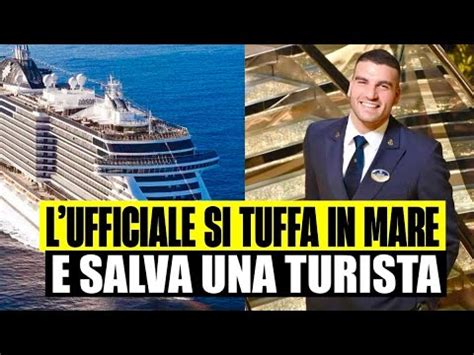 Turista Cade Dalla Nave Da Crociera L Ufficiale Giuseppe Ruocco Si