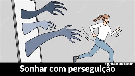 O Que Significa Sonhar Com Perseguição - Sonhar com perseguição - 30 interpretações - Sonhar Brasil