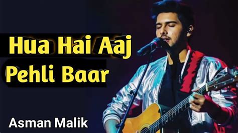 Hua Hai Aaj Pehli Baar Lyrics L Arman Malik L Pulkit Samrt L Urvashi