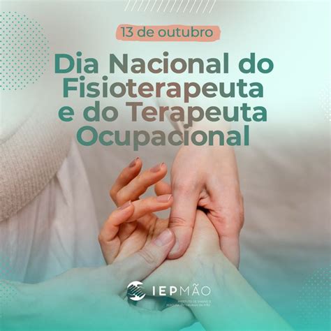 Dia Nacional Do Fisioterapeuta - 🔷Dia 13 de outubro celebramos o Dia Nacional do Fisioterapeuta e do ...