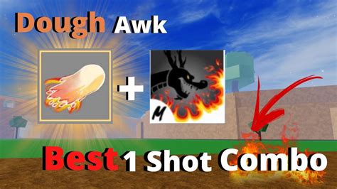 Dough Awk Dragon Talon Best One Shot Combo YouTube