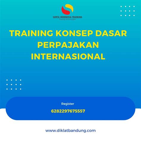 TRAINING KONSEP DASAR PERPAJAKAN INTERNASIONAL Diklat Bandung