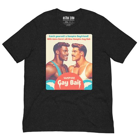 Vampire Gay Bait Vintage Retro Unisex T Shirt Astra Zero