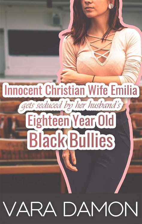 Innocent Christian Wife Emilia Gets Seduced by her Husbands Eighteen