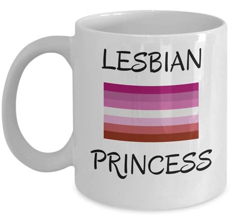 Gay Lesbian Coffee Mug Lesbian Princess Funny Lesbian Etsy