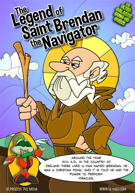 The Legend of Saint Brendan the Navigator – Ultra Galactic Gung-Ho Gurus