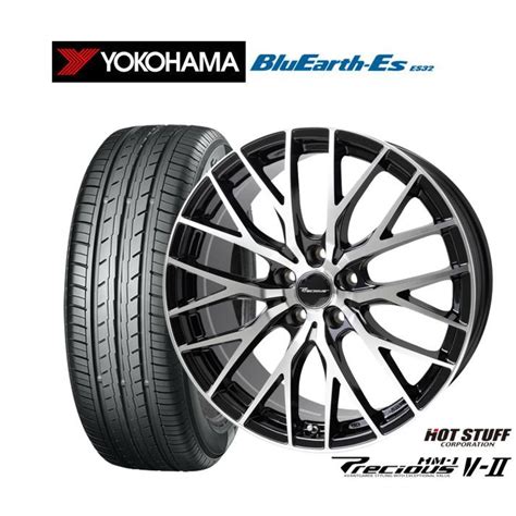 HOT STUFF サマータイヤ ホイール 本セット ホットスタッフ プレシャス HM V II ヨコハマ BluEarth ES ブルーアースイーエス ES R