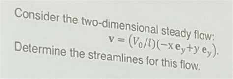 Solved Consider The Two Dimensional Steady Chegg