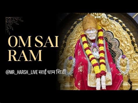 Sai Baba Mandir Shirdi Shirdi Tour Guide Sai Baba Live Shirdi