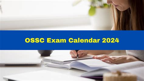 Ossc Exam Calendar Released At Ossc Gov In Details Here