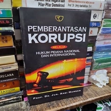 Jual Pemberantasan Korupsi Melalui Hukum Pidana Nasional Dan