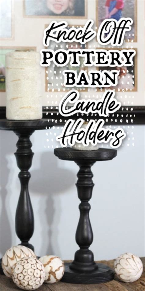 DIY Candle Holders That Look Like Pottery Barn - Angie Holden The ...