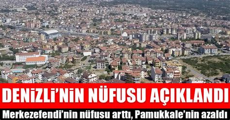 D Haber Denizli Haberleri Denizlinin Y L N Fusu A Kland