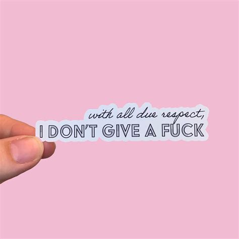 I Don T Give A Fuck Sticker Waterproof Gifts For Bffs Best Friend Gifts Stocking Stuffers