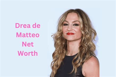 Drea de Matteo Net Worth 2025: Salary, Assets and Films Earnings