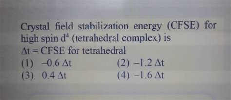 Crystal Field Stabilization Energy Cfse For High Spin D Tetrahedral C